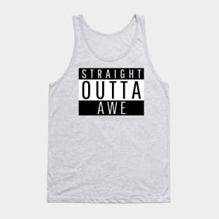 Straight Outta Awe Tank Top